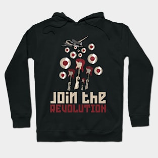 JOIN THE REVOLUTION! Hoodie